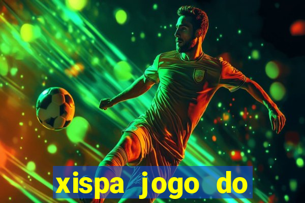 xispa jogo do bicho tabela